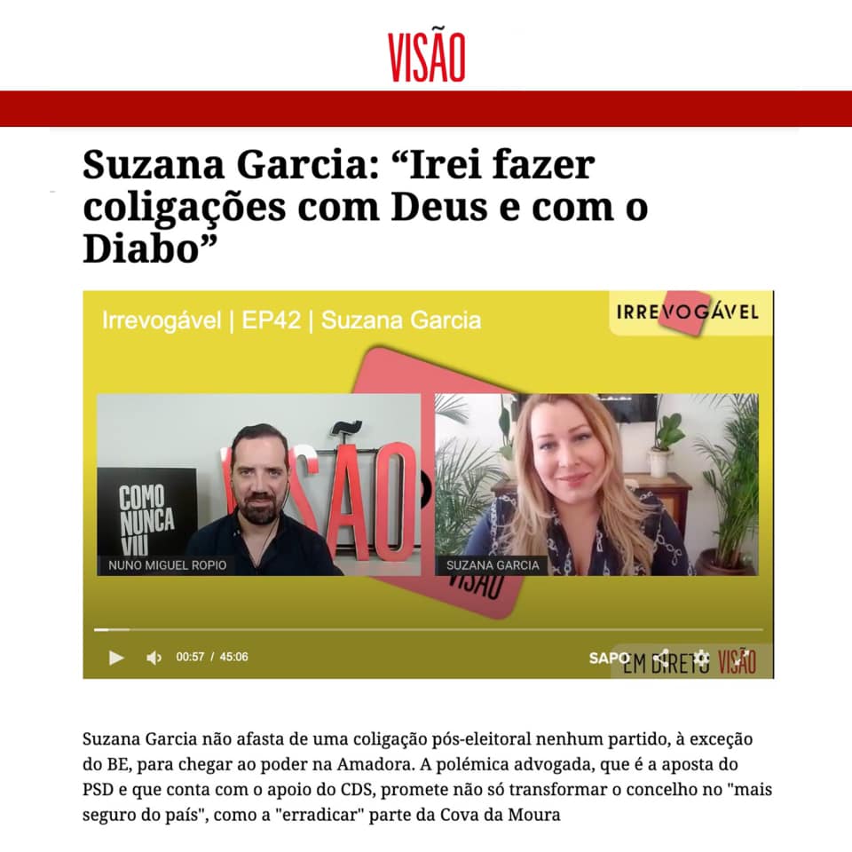 2021-05-07 - Suzana Garcia: «Irei fazer coligações com Deus e com o Diabo»