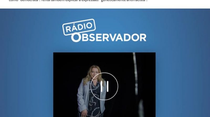 2021-05-17 - Suzana Garcia: "geneticamente antirracista" (Entrevista à Rádio Observador)