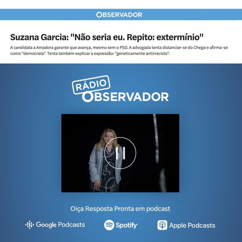 2021-05-17 - Suzana Garcia: "geneticamente antirracista" (Entrevista à Rádio Observador)