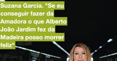 2021-05-21 - Suzana Garcia - "Se eu conseguir fazer da Amadora o que Alberto João Jardim fez da Madeira, posso morrer feliz".